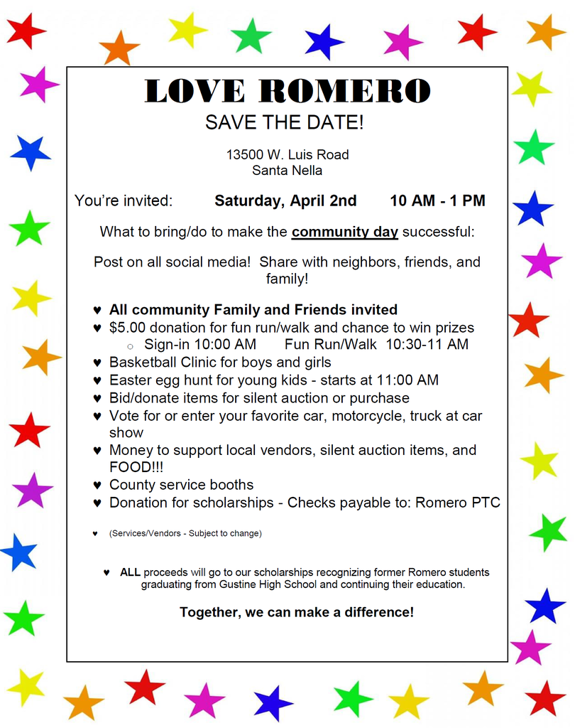 LOVE ROMERO  Save the Date!  Where: Romero Elementary School When: April 2nd, 2022 Time: 10 AM - 1 PM We hope to see you all there!